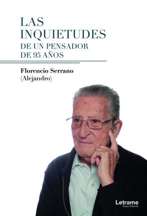 INQUIETUDES DE UN PENSADOR DE 95 AÑOS, LAS | 9788411446914 | SERRANO, FLORENCIO