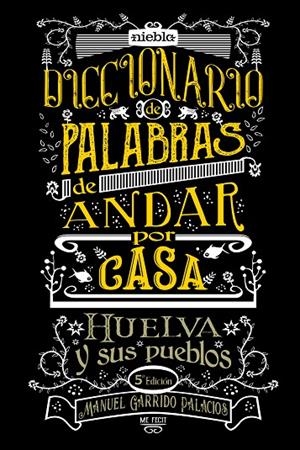DICCIONARIO DE PALABRAS DE ANDAR POR CASA | 9788412680171 | GARRIDO PALACIOS, MANUEL