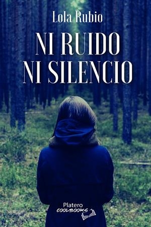 NI RUIDO NI SILENCIO | 9788419492456 | RUBIO, LOLA