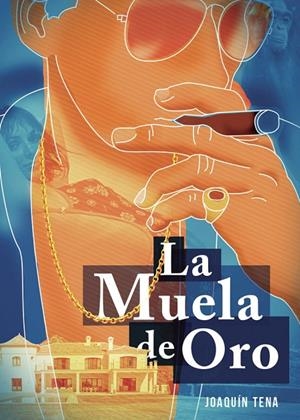 MUELA DE ORO, LA | 9788419537294 | TENA BENGOECHEA, JOAQUÍN