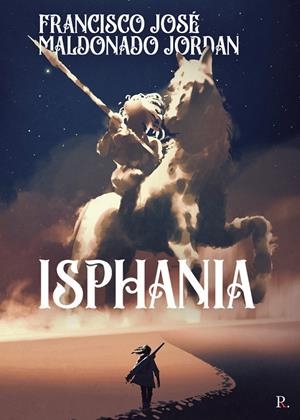 ISPHANIA | 9798387386992 | MALDONADO JORDAN, FRANCISCO JOSÉ