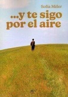 Y TE SIGO POR EL AIRE | 9788412658972 | MELER, S