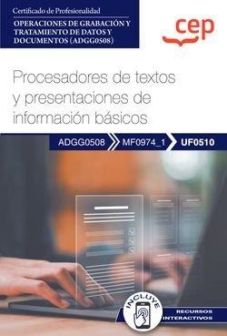 MANUAL PROCESADORES TEXTOS PRESENTACIONES INFORMACION UF051 | 9788419852472 | EDITORIAL CEP