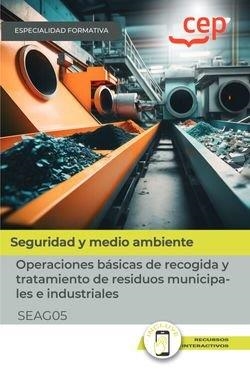 MANUAL OPERACIONES BASICAS RECOGIDA TRATAMIENTO RESIDUOS MUNICIPALES E INDUSTRIALES | 9788419852533 | ENTENOVA GNOSIS
