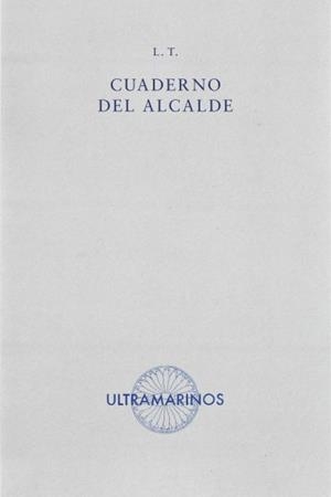 CUADERNO DEL ALCALDE | 9788412584042 | L. T.