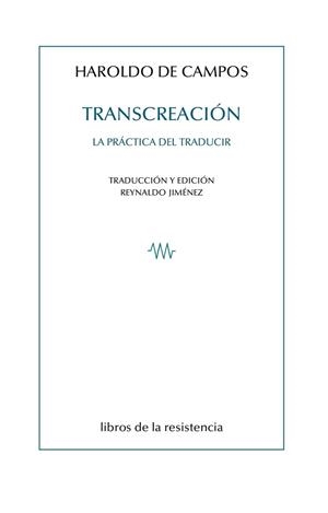 TRANSCREACIÓN | 9788415766940 | DE CAMPOS, HAROLDO