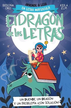 DRAGÓN DE LAS LETRAS 03, EL. UN DUENDE, UN DRAGÓN Y UN PROBLEMA... ¿CON SOLUCIÓN? | 9788448865184 | ORO, BEGOÑA