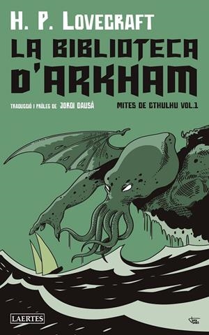 BIBLIOTECA D'ARKHAM, LA | 9788419676153 | LOVECRAFT, H. P.
