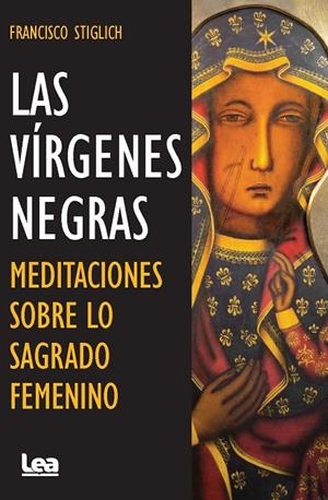 VÍRGENES NEGRAS, LAS | 9788411317085 | STIGLICH, FRANCISCO