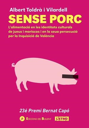 SENSE PORC | 9788499042718 | TOLDRA I VILARDELL, ALBERT