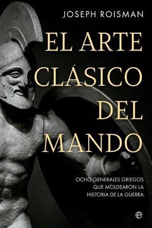 ARTE CLÁSICO DEL MANDO, EL | 9788413845845 | ROISMAN, JOSEPH