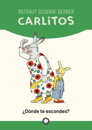 DONDE TE ESCONDES? - CARLITOS | 9788419401168 | BERNER, ROTRAUT SUSANNE BERNER