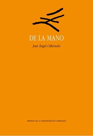 DE LA MANO | 9788413406411 | CILLERUELO GARCÍA, JOSÉ ÁNGEL