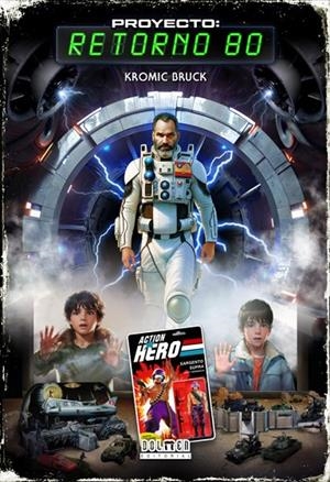 PROYECTO : RETORNO 80 | 9788419740137 | BRUCK, KROMICK