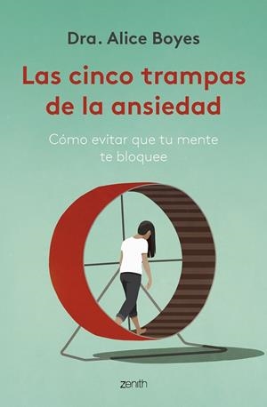 CINCO TRAMPAS DE LA ANSIEDAD, LAS | 9788408270782 | BOYES, ALICE