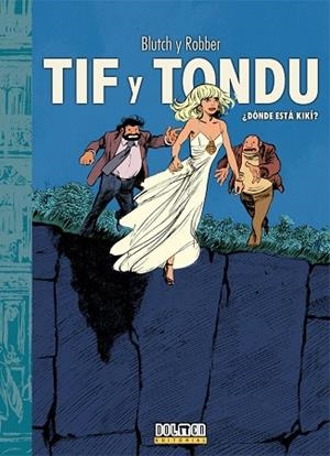 TIF Y TONDU ¿DÓNDE ESTÁ KIKÍ? | 9788419740342 | ROBBER / BLUTCH