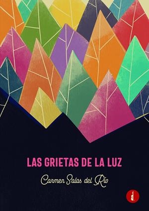 GRIETAS DE LA LUZ, LAS | 9788419274410 | SALAS DEL RÍO, CARMEN