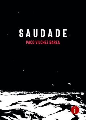 SAUDADE | 9788419274397 | VÍLCHEZ BAREA, PACO