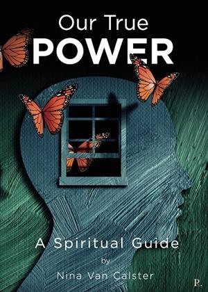 OUR TRUE POWER | 9798374174403 | VAN CALSTER, NINA