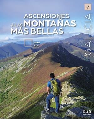 GALICIA. ASCENSIONES A LAS MONTAÑAS MÁS BELLAS | 9788482167220 | RIAL, ANXO