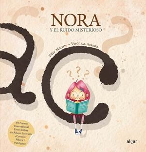 NORA Y EL RUIDO MISTERIOSO | 9788491426592 | MARTIN, PILAR