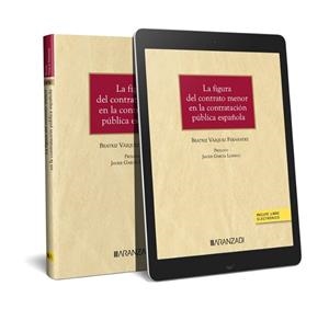 FIGURA DEL CONTRATO MENOR EN LA CONTRATACION PUBLICA ESPAÑOLA, LA | 9788411621960 | VAZQUEZ FERNANDEZ, BEATRIZ