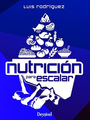 NUTRICION PARA ESCALAR | 9788498296341 | RODRIGUEZ MARTIN, LUIS MIGUEL