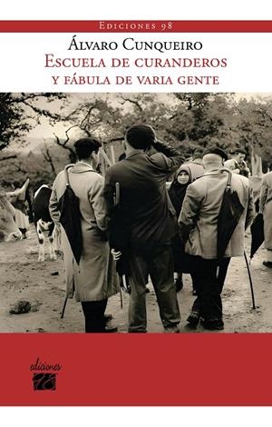ESCUELA DE CURANDEROS Y FABULA DE VARIA GENTE | 9788412469899 | CUNQUEIRO, ALVARO