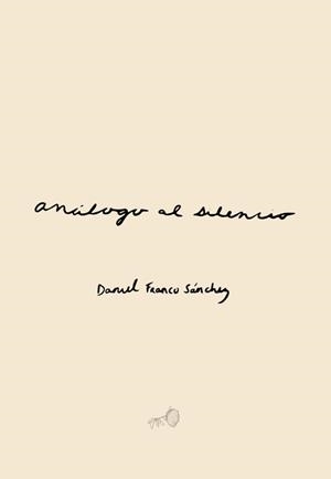 ANÁLOGO AL SILENCIO | 9788412293203 | FRANCO SÁNCHEZ, DANIEL