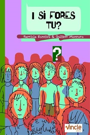 I SI FORES TU? | 9788409012169 | ESTELLÉS CAPARRÓS, PATRICIA / MONTORO LÓPEZ, GUILLEM