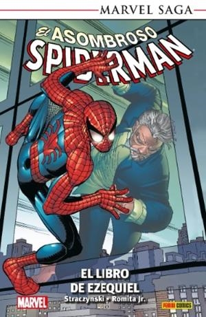 MARVEL SAGA. EL ASOMBROSO SPIDERMAN 05 : EL LIBRO DE EZEQUIEL | 9788411504065 | ROMITA JR., JOHN / STRACZYNSKI, J. MICHAEL