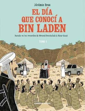 DÍA QUE CONOCÍ A BIN LADEN, EL | 9788419393081 | DRES, JÉRÉMIE