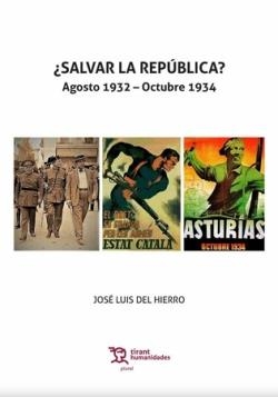 SALVAR LA REPUBLICA (AGOSTO 1932 OCTUBRE 1934) | 9788419471604 | DEL HIERRO, JOSÉ LUIS