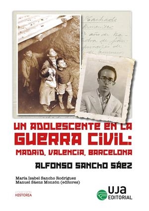 ADOLESCENTE EN LA GUERRA CIVIL, UN | 9788491595304 | SANCHO SÁEZ, ALFONSO