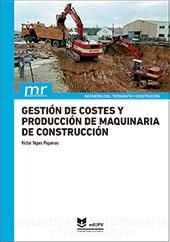 GESTIÓN DE COSTE Y PRODUCCIÓN DE MAQUINARIA DE CONSTRUCCIÓN | 9788413960463 | YEPES PIQUERAS, VÍCTOR