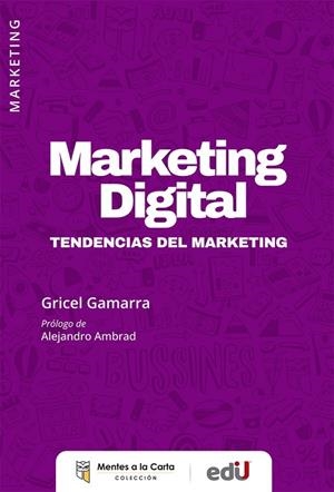 MARKETING DIGITAL | 9789587923803 | GAMARRA, GRICEL