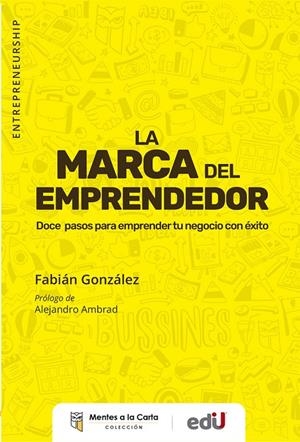 MARCA DEL EMPRENDEDOR, LA | 9789587924183 | GONZÁLEZ, FABIÁN