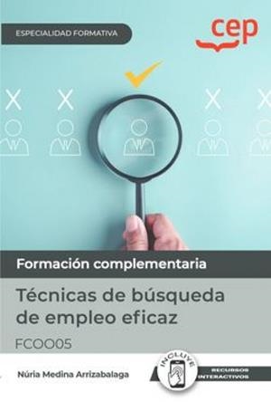 TECNICAS DE BUSQUEDA DE EMPLEO EFICAZ | 9788419749819 | MEDINA ARRIZABALAGA, NÚRIA