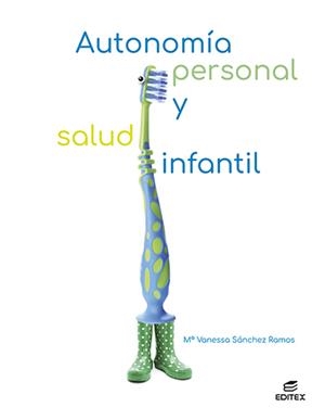 AUTONOMIA PERSONAL Y SALUD INFANTIL 2023 | 9788411345187 | SÁNCHEZ RAMOS, MARÍA VANESSA