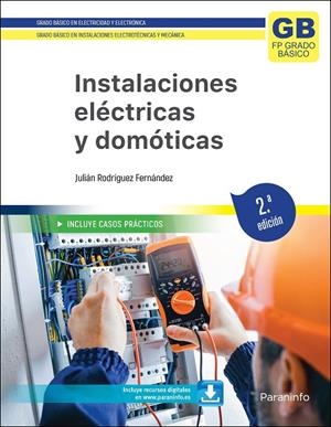 INSTALACIONES ELECTRICAS Y DOMOTICAS (2 EDICION 2023 CFGB) | 9788413673332 | RODRÍGUEZ FERNÁNDEZ, JULIAN