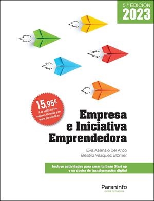 EMPRESA E INICIATIVA EMPRENDEDORA (5 EDICION 2023 CICLOS FORMATIVOS) | 9788428359160 | ASENSIO DEL ARCO, EVA / VÁZQUEZ BLÖMER, BEATRIZ