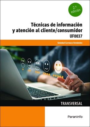 TECNICAS DE INFORMACION Y ATENCION AL CLIENTE CONSUMIDOR | 9788428363518 | CARRASCO FERNÁNDEZ, SOLEDAD