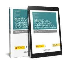 INCIDENCIA DE LA REGULACIÓN EUROPEA Y AUTONOMICA SOBRE UNA REFORMA AMBIENTAL DE LAS HACIENDAS LOCALES | 9788411632522 | HERRERA MOLINA, PEDRO MANUEL