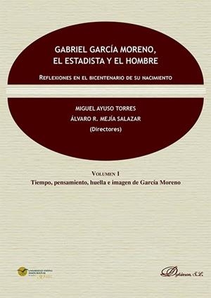 GABRIEL GARCIA MORENO EL ESTADISTA Y EL HOMBRE (2 VOLS) | 9788411226585