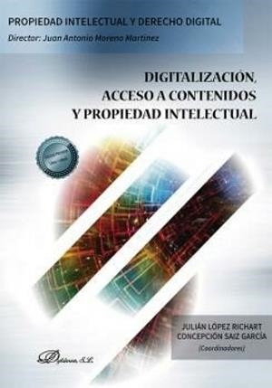 DIGITALIZACIÓN ACCESO A CONTENIDOS Y PROPIEDAD INTELECTUAL | 9788411700795 | LOPEZ RICHART, JULIAN