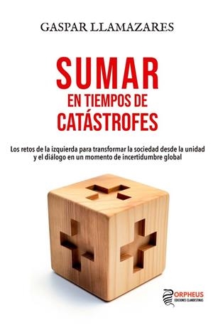 SUMAR EN TIEMPOS DE CATASTROFES | 9788419691095 | LLAMAZARES, GASPAR