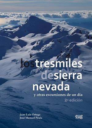 TRESMILES DE SIERRA NEVADA Y OTRAS EXCURSIONES | 9788433871640 | ORTEGA VINUESA, JOSÉ LUIS / PEULA GARCÍA, JOSÉ MANUEL