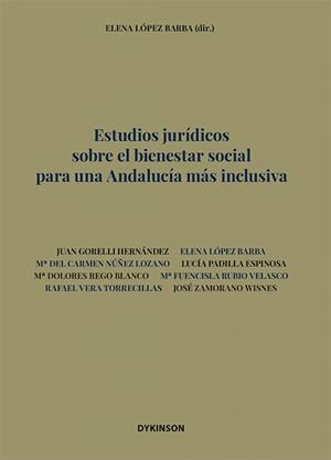 ESTUDIOS JURIDICOS SOBRE EL BIENESTAR SOCIAL PARA UNA ANDALUCIA MÁS INCLUSIVA | 9788411229609 | LÓPEZ BARBA, ELENA