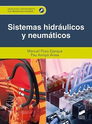SISTEMAS HIDRÁULICOS Y NEUMÁTICOS | 9788413572642 | POZO EJARQUE, MANUEL