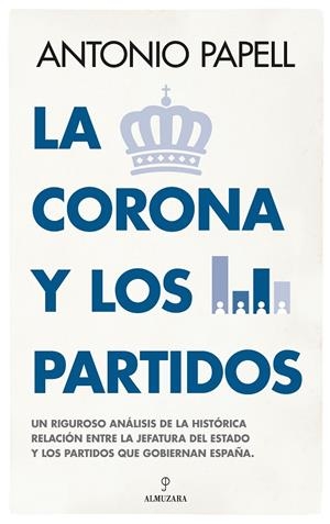 CORONA Y LOS PARTIDOS, LA | 9788411314916 | PAPELL CERVERA, ANTONIO A.